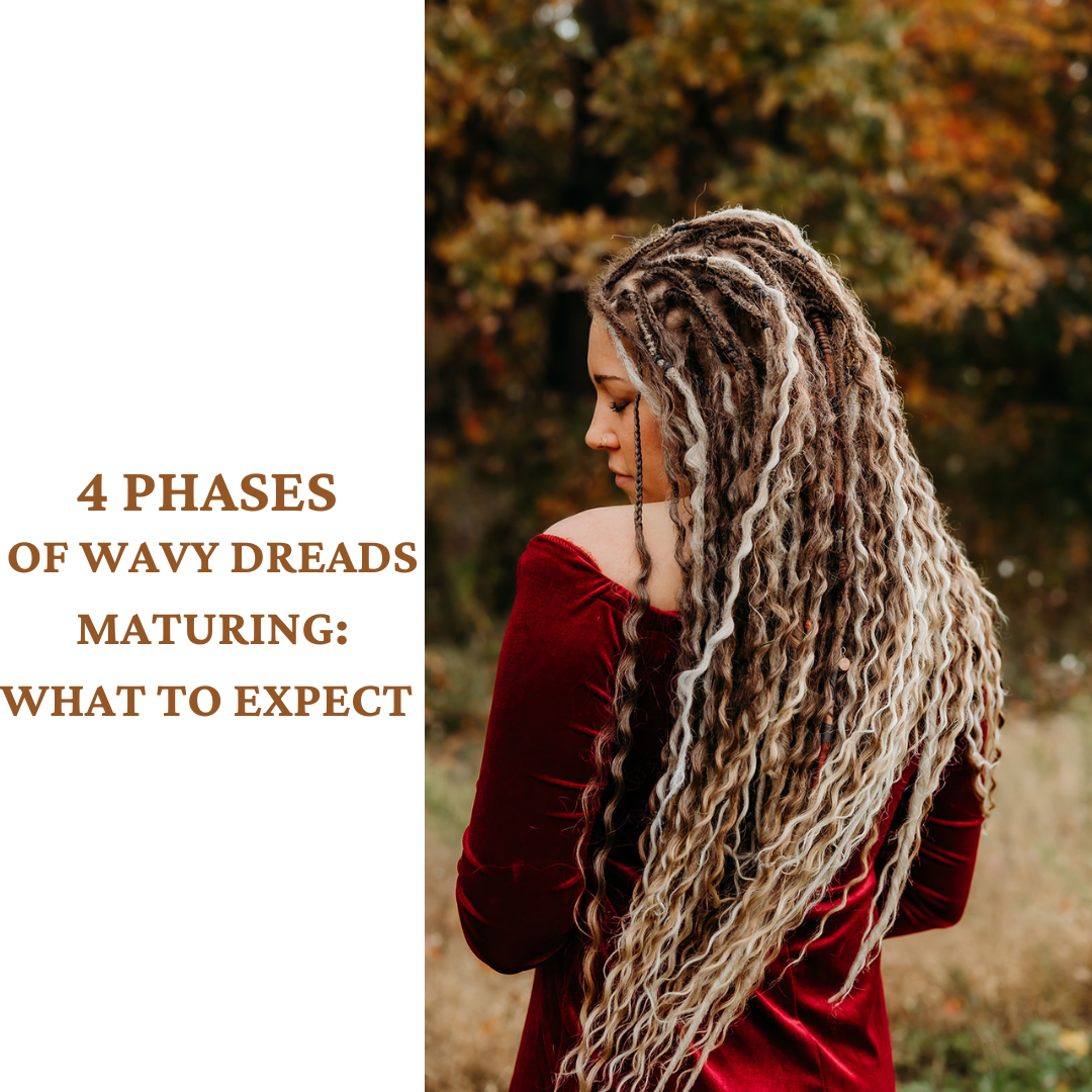 4 Phases of Wavy Dreads Maturing: What to expect!