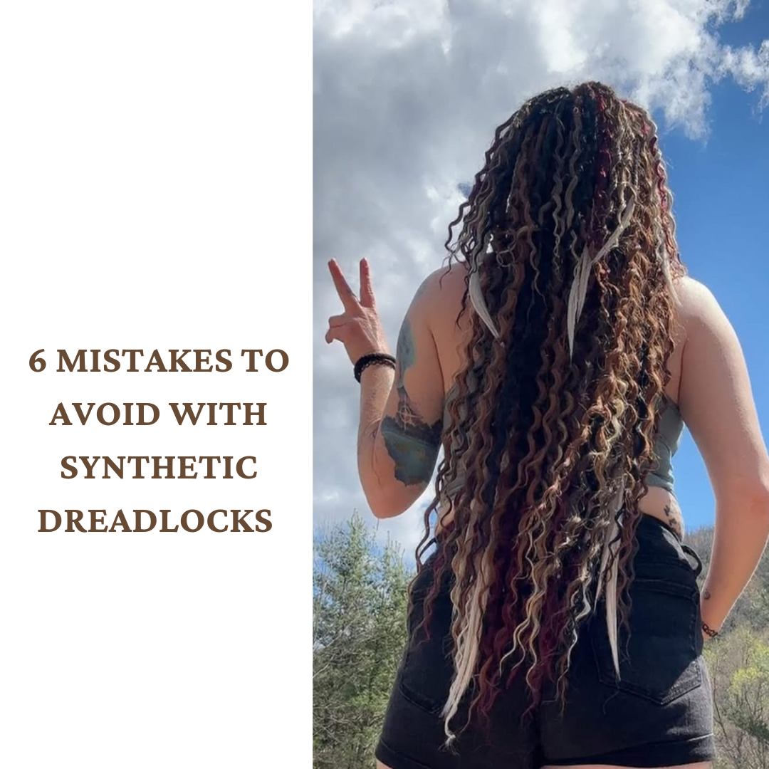 Synthetic Dreadlocks: 6 Beginner Mistakes to Avoid