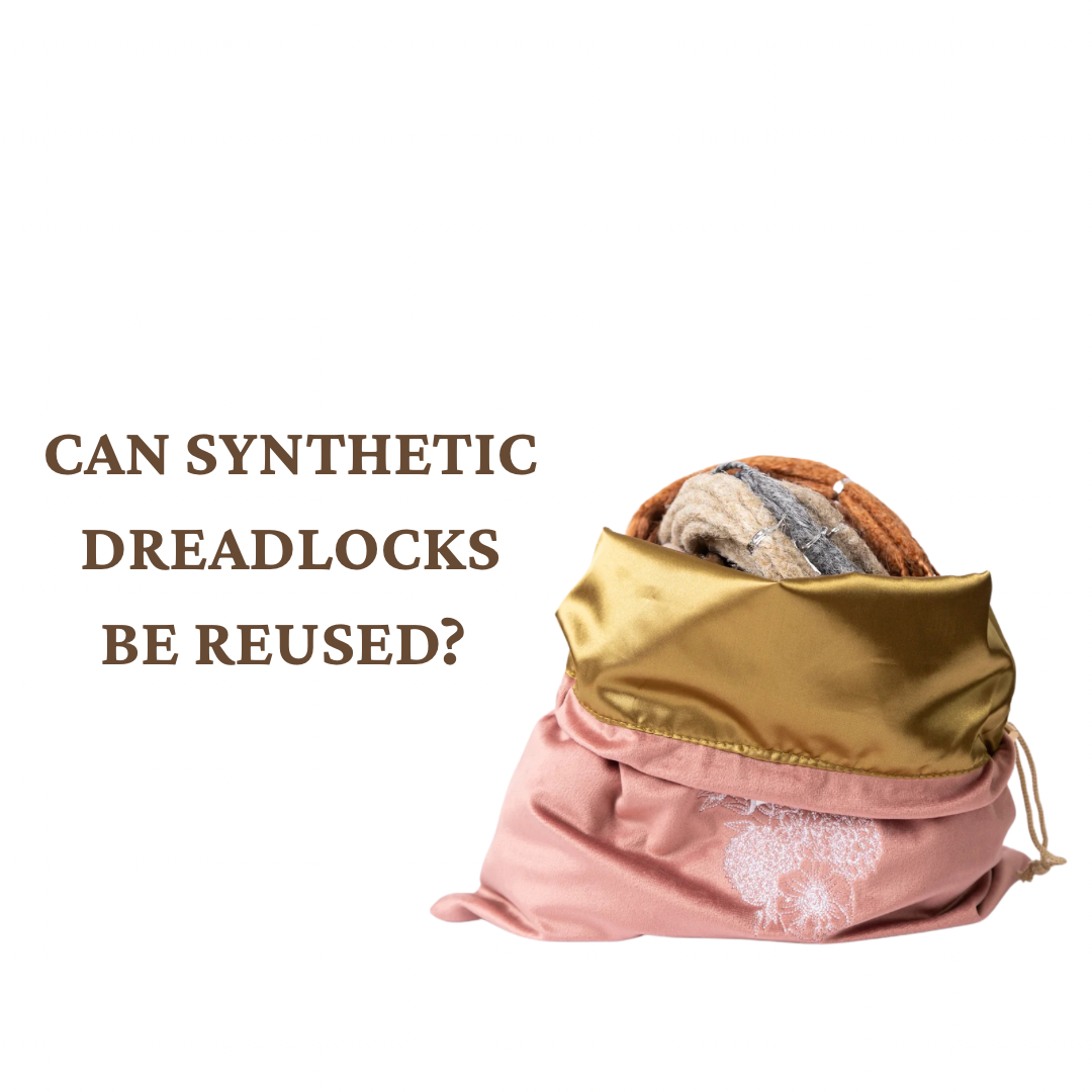 Can Synthetic Dreadlocks Be Reused?